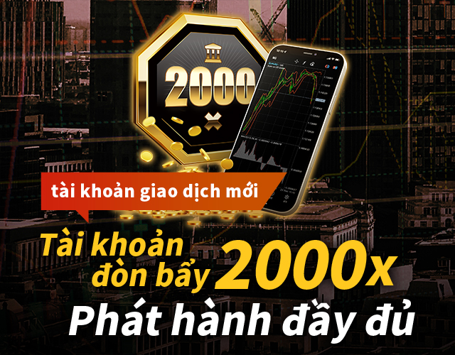 Tài khoản đòn bẩy 2000x